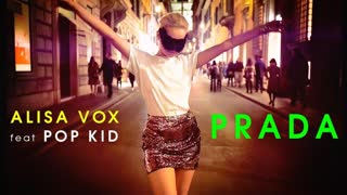 Алиса Вокс ft. POP KID - PRADA