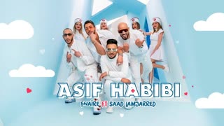 Fnaïre Ft. Saad Lamjarred - ASIF HABIBI (Official Video 2020)
